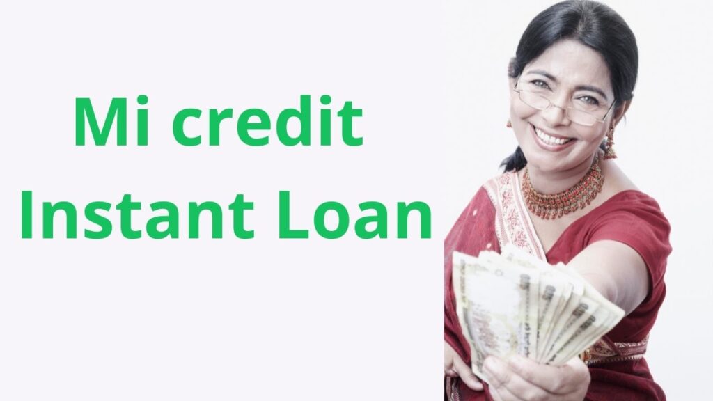 Mi Credit Instant Loan