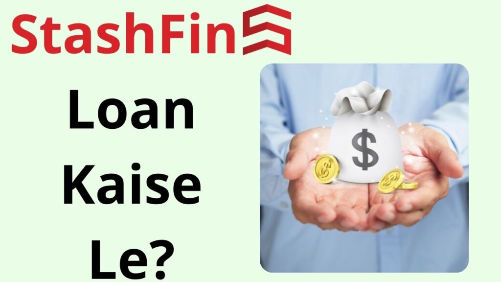 StashFin Loan kaise le