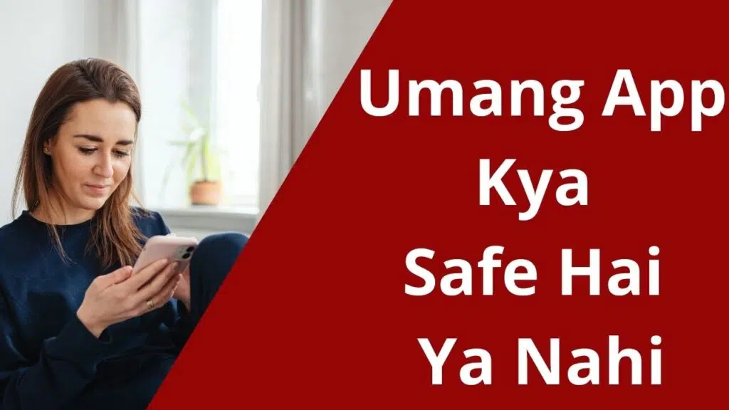 Umang App Kya Safe Hai Ya Nahi (1)