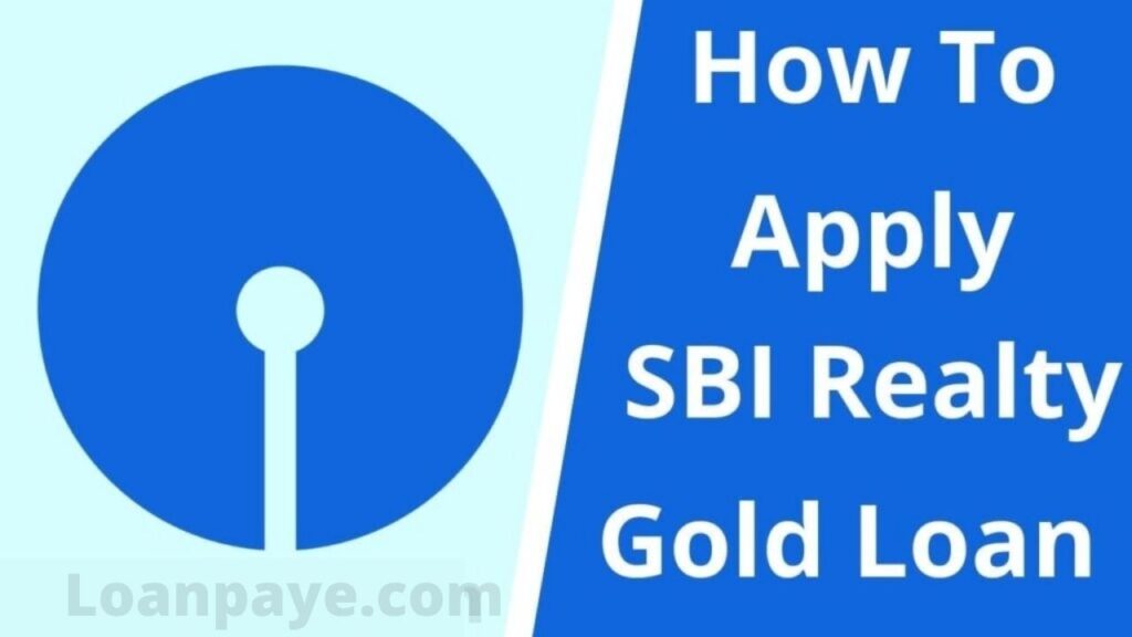 How To Apply SBI Realty Gold Loan 2022 hindi