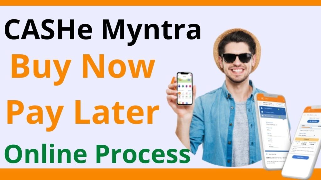 cashe myntra buy now pay later online process