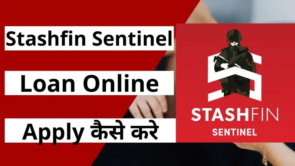 Stashfin Sentinel online apply kaise kre in hindi