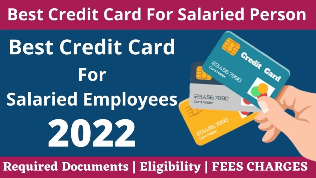 Best Credit Card For Salaried Person, Best Sbi Credit Card For Salaried Employees