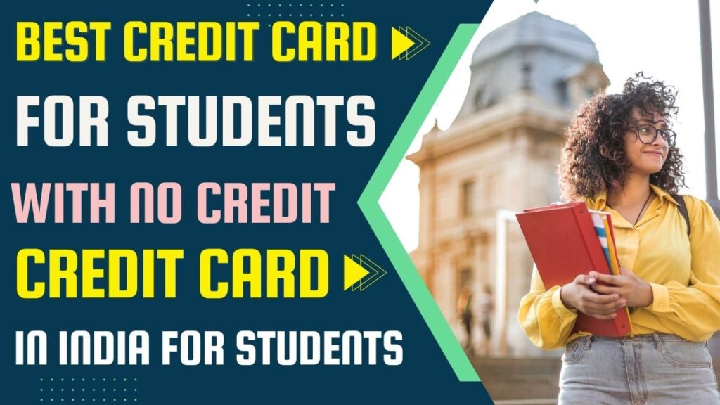 Best Credit Card For Students With No Credit