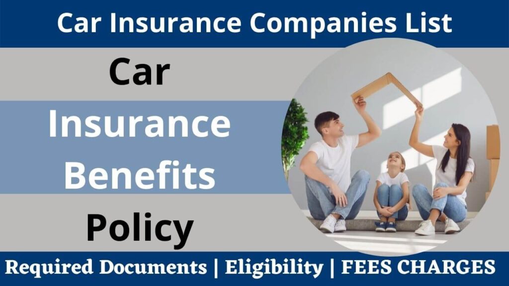 Car Insurance Companies List Car Insurance Benefits, Policy