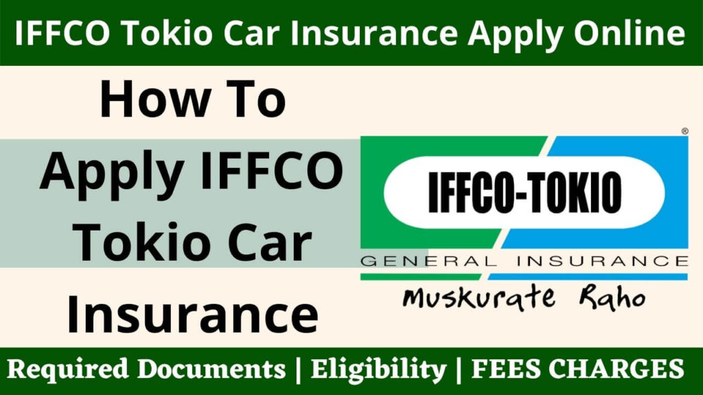 IFFCO Tokio Car Insurance Apply Online Policy, Eligibility