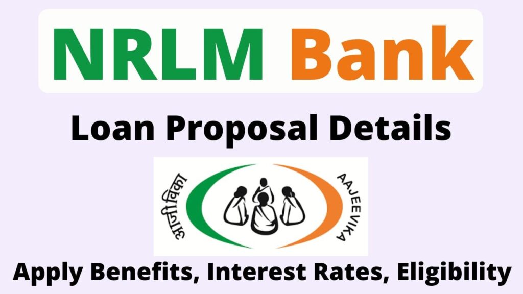 NRLM Bank Loan Proposal Details