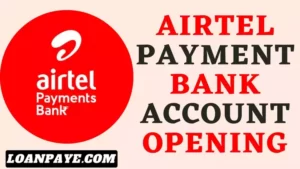 Airtel Payment Bank Account Opening Apply Online
