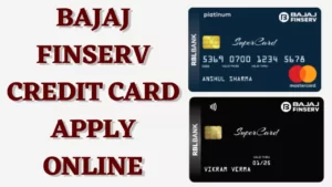 Bajaj Finserv Credit Card Apply Online Instant Approval