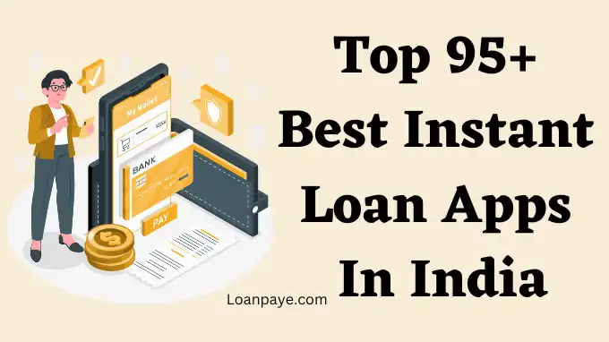 Best Instant Loan Apps In India 95 Hindi