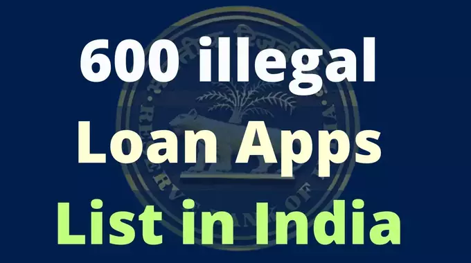 600 illegal loan apps list in india jaaniye