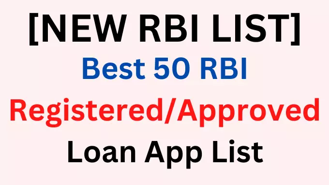Best 50 RBI Registered Approved Loan App List New