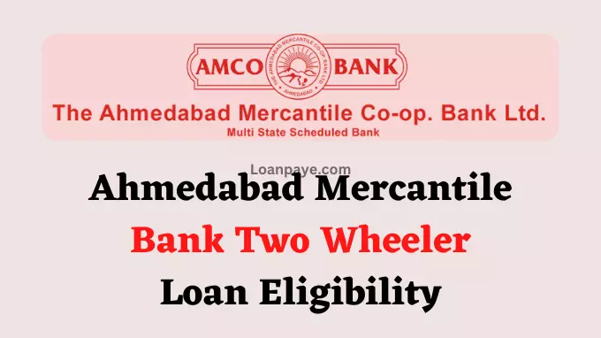 Ahmedabad Mercantile Bank Two Wheeler Loan Eligibility Hindi