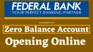 Federal Bank Zero Balance Account Opening Online Hindi