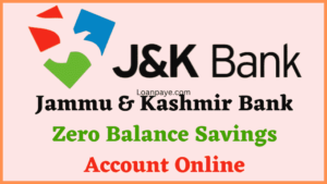 Jammu & Kashmir Bank Zero Balance Savings Account Online