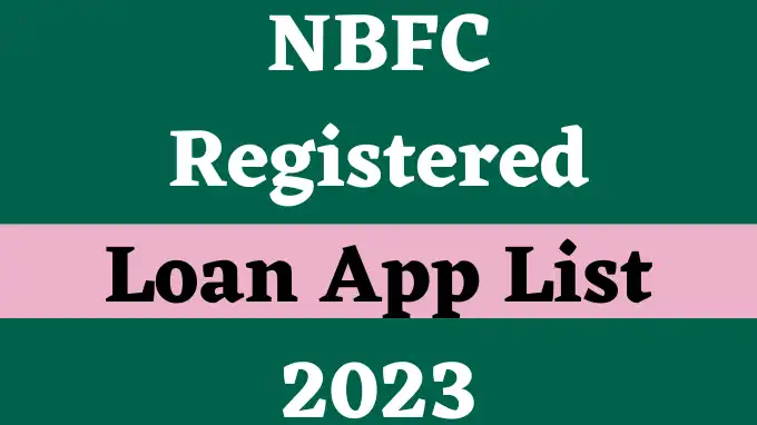 NBFC Registered Loan App List 2023