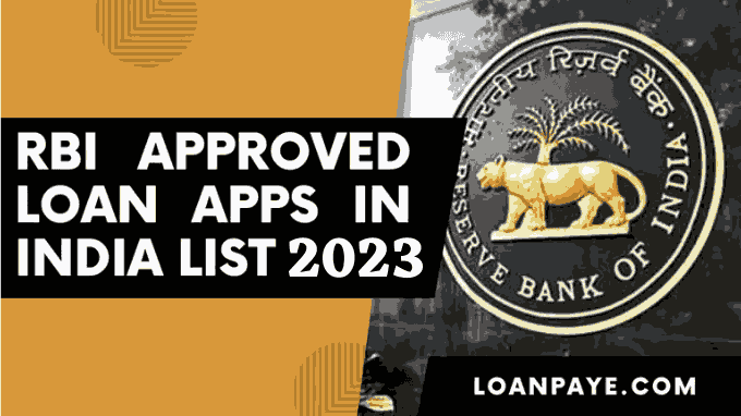 RBI Approved Loan Apps in India List 2023