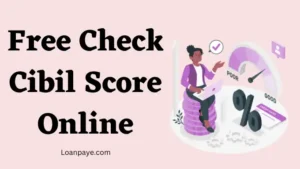 Free Check Cibil Score Online Hindi