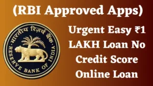 RBI Approved Apps Urgent Easy 1 Lakh ka loan le