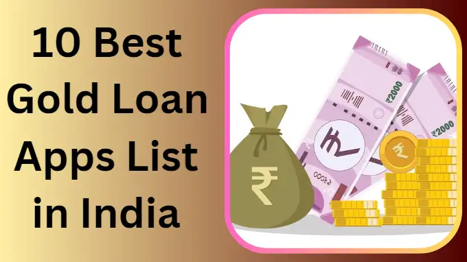 10 Best Gold Loan Apps List in India Hindi