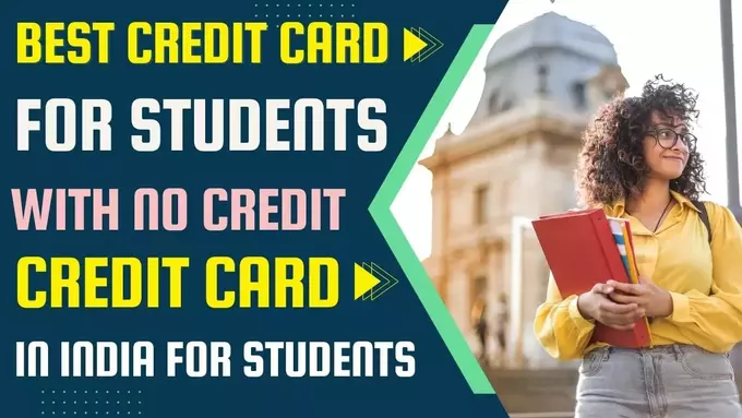 Best Credit Card For Students With No Credit hindi