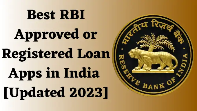Best RBI Approved or registered Loan Apps in India