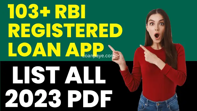 RBI Approved Registered Loan App List 103