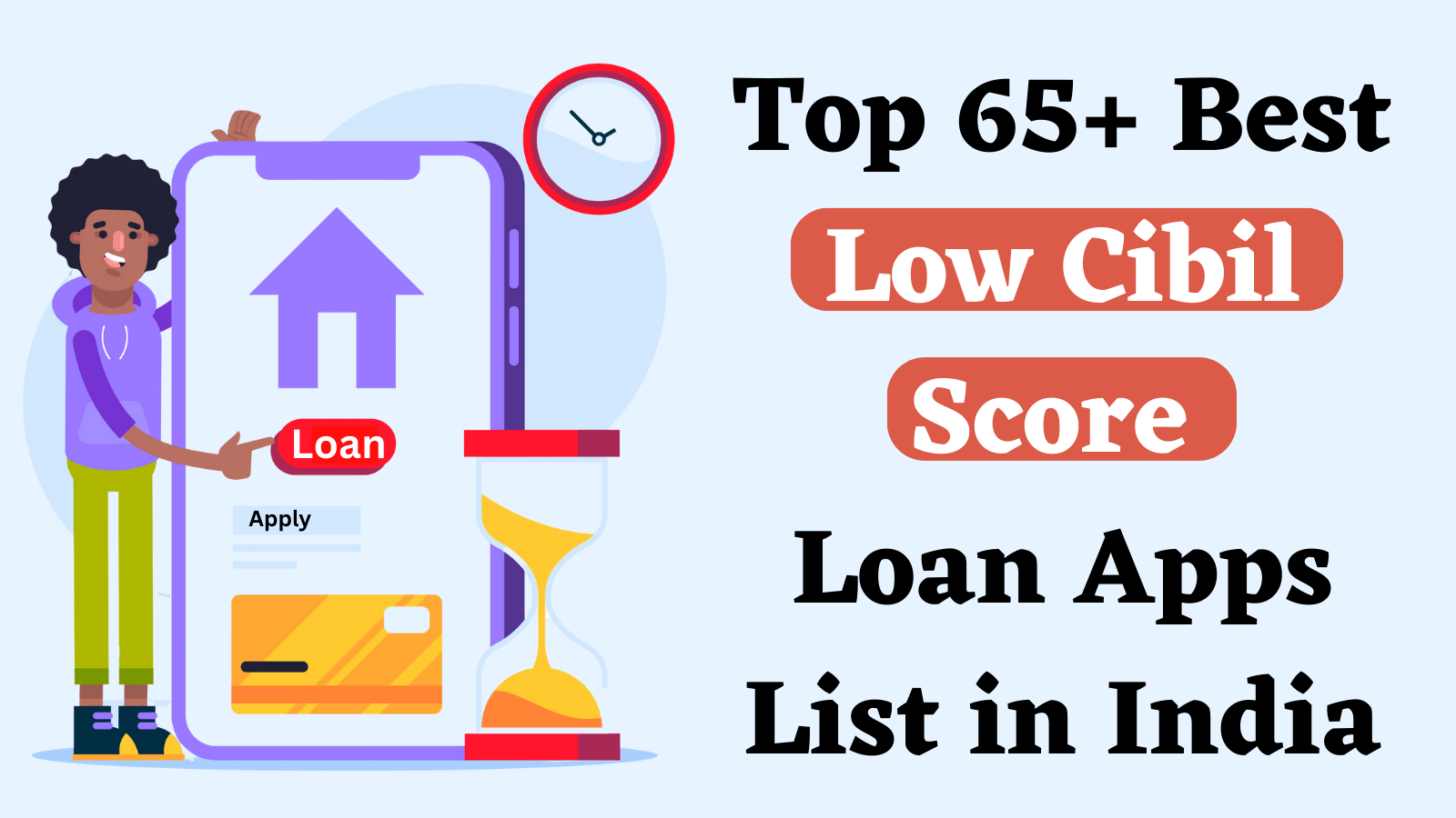 Top 65 Best Low Cibil Score Loan Apps Lists in India