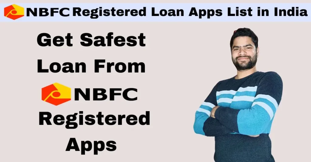 NBFC Registered Loan Apps List in India get safest loan from nbfc